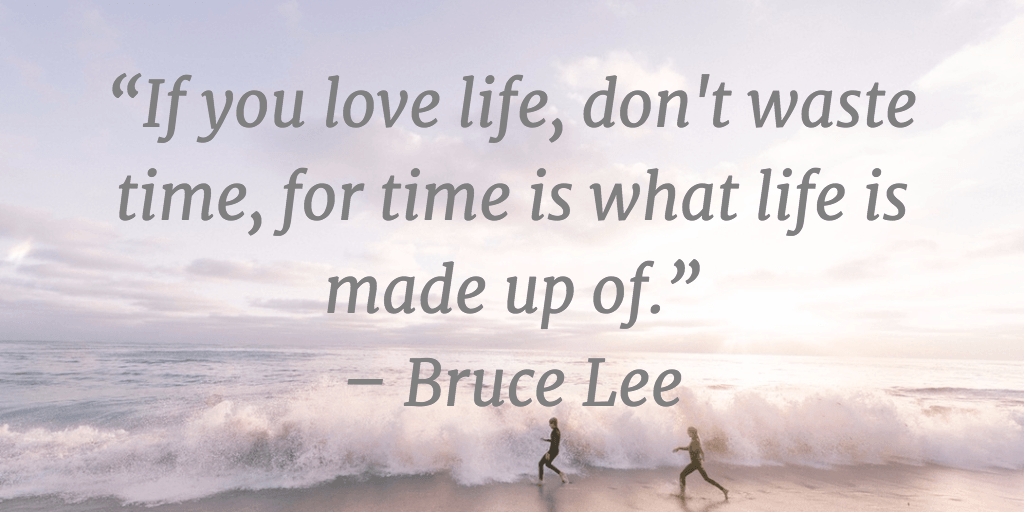 Time management quotes Bruce Lee