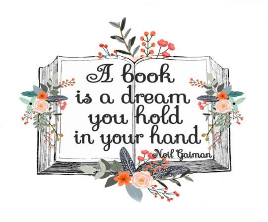 A book is a dream you hold in your hand. –Neil Gaiman #quote #books