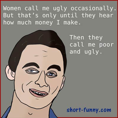 Funny Saying Ugly Man