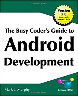 Busy Coder’s Guide to Android Development