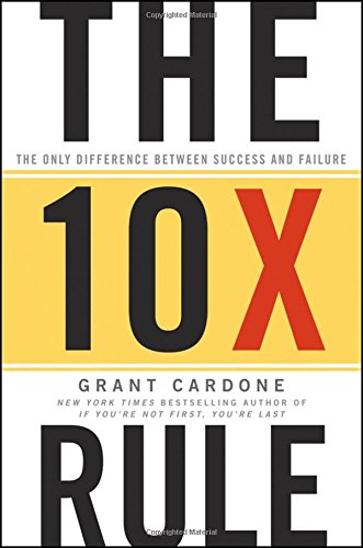 the 10x rules is one of the best self development books of all time.